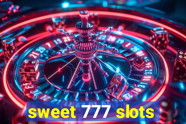 sweet 777 slots